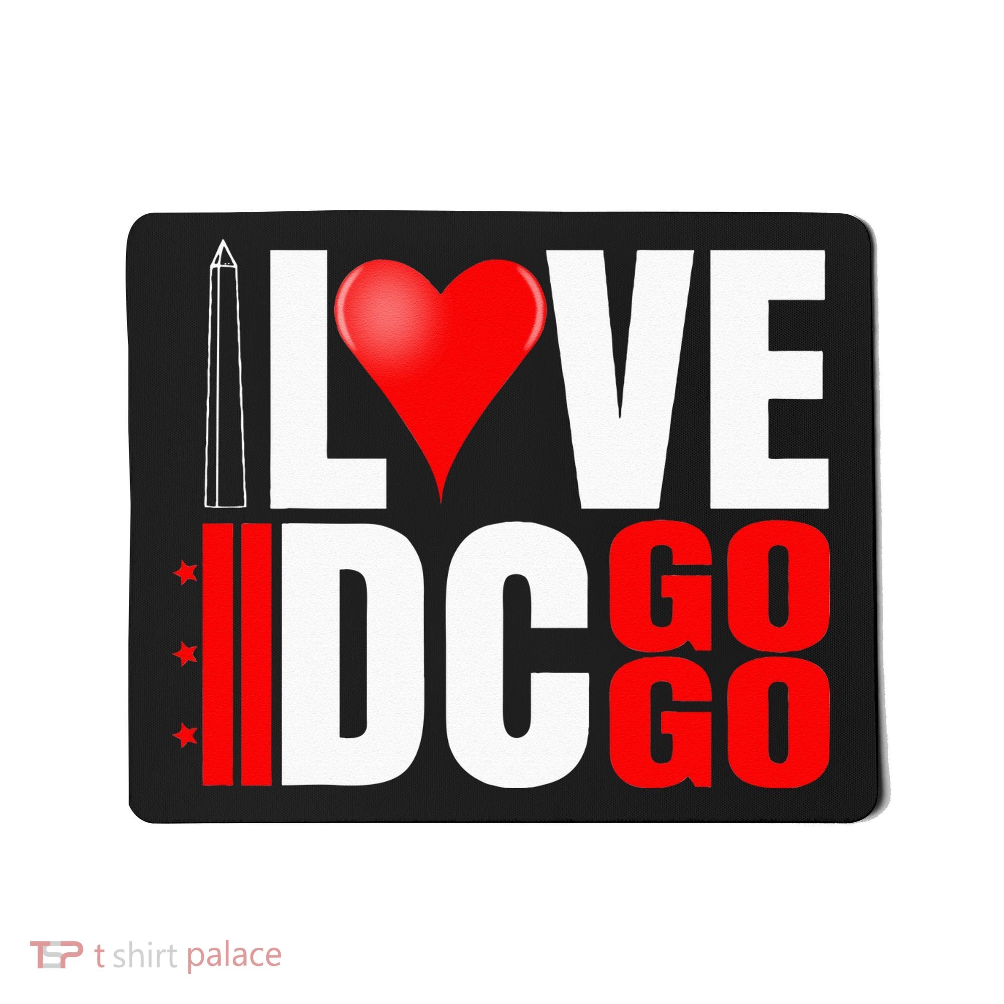 Washington DC Nations Capitol I Love Go Go Music Mousepad