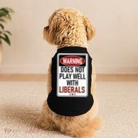 WARNING Does Not Play Well With LIBERALS Doggie Tank thumb 2