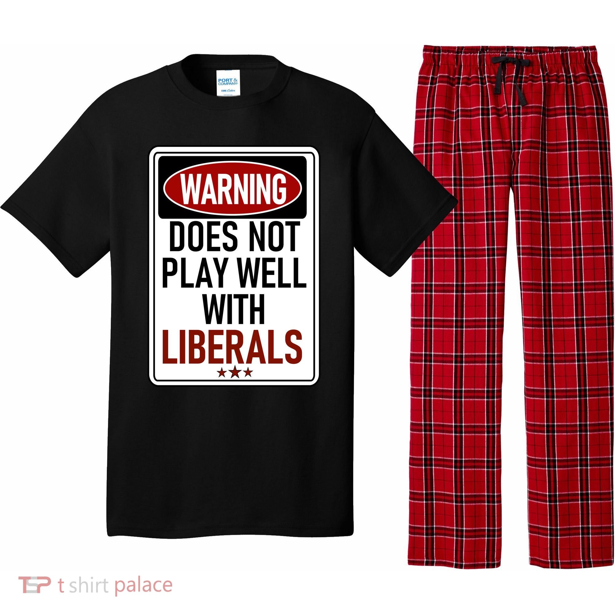 WARNING Does Not Play Well With LIBERALS Pajama Set