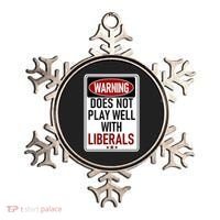 WARNING Does Not Play Well With LIBERALS Ornament thumb 0