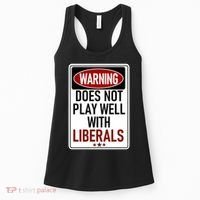 WARNING Does Not Play Well With LIBERALS Women's Tank Top thumb 0