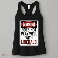 WARNING Does Not Play Well With LIBERALS Women's Tank Top thumb 3