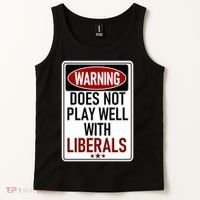 WARNING Does Not Play Well With LIBERALS Tank Top thumb 2