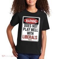 WARNING Does Not Play Well With LIBERALS Kids T-Shirt thumb 2