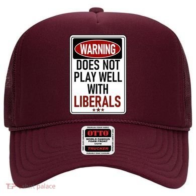 WARNING Does Not Play Well With LIBERALS Hat