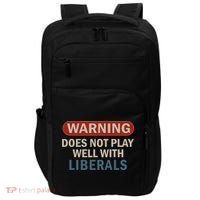 Warning Does Not Play Well With Liberals Impact Tech Backpack thumb 0