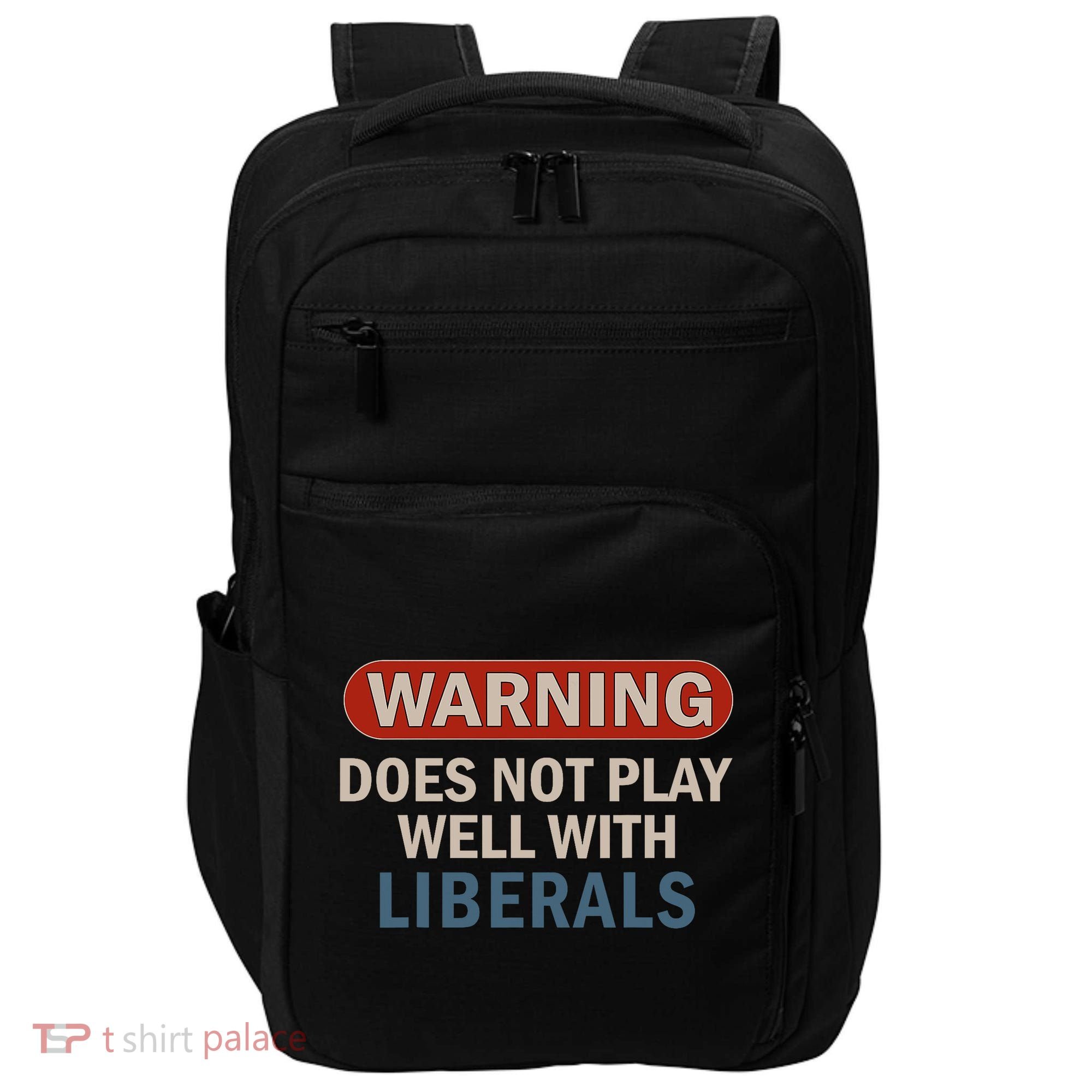 Warning Does Not Play Well With Liberals Impact Tech Backpack
