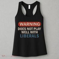 Warning Does Not Play Well With Liberals Women's Tank Top thumb 3