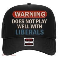 Warning Does Not Play Well With Liberals Hat thumb 0