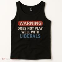 Warning Does Not Play Well With Liberals Tank Top thumb 2