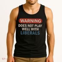 Warning Does Not Play Well With Liberals Tank Top thumb 3