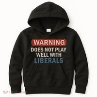 Warning Does Not Play Well With Liberals Kids Hoodie thumb 0