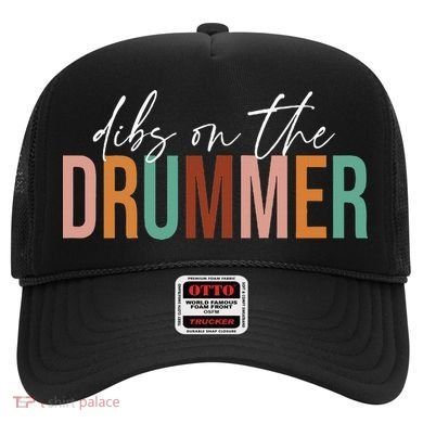 Wife Dibs On The Drummer Funny Drummer  Hat