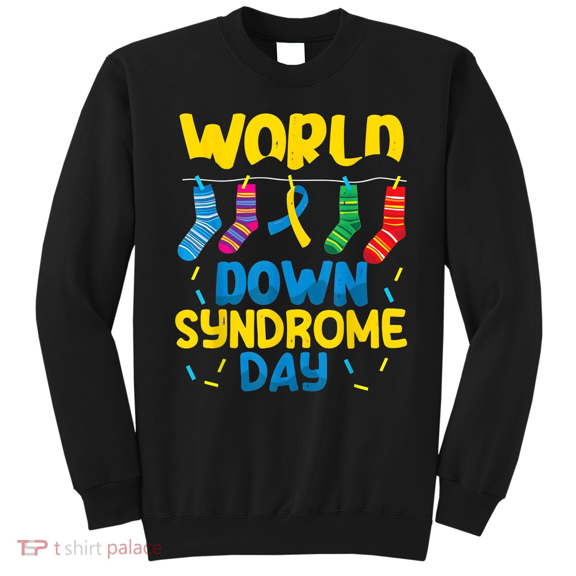 World Down Syndrome Day Awareness Socks  Wo kid Sweatshirt