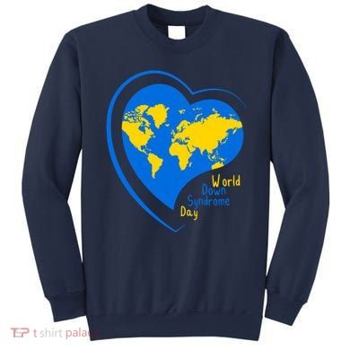 World Down Syndrome Day Heart Earth Sweatshirt