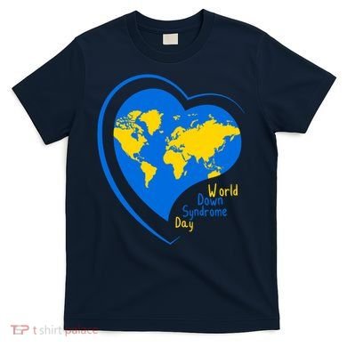 World Down Syndrome Day Heart Earth T-Shirt
