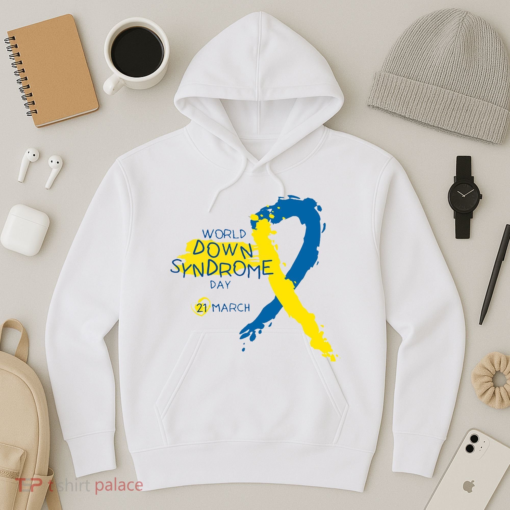 World Down Syndrome Day March 21st Hoodie