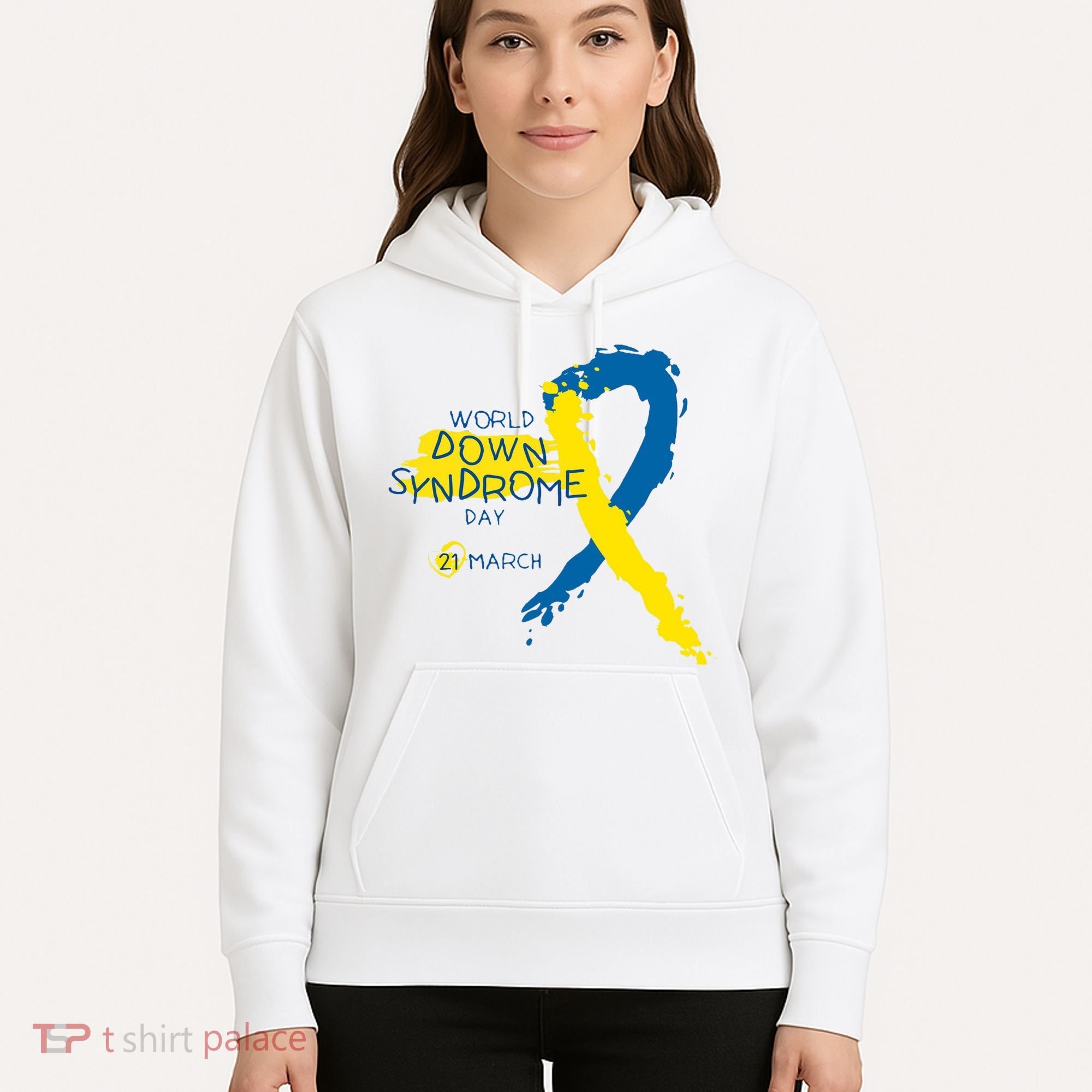 World Down Syndrome Day March 21st Hoodie