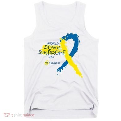 World Down Syndrome Day March 21st Tank Top