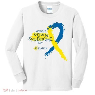 World Down Syndrome Day March 21st Kids Long Sleeve Shirt