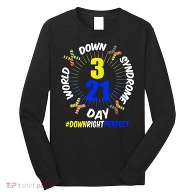 World Down Syndrome Day #DownRightPerfect Long Sleeve Shirt