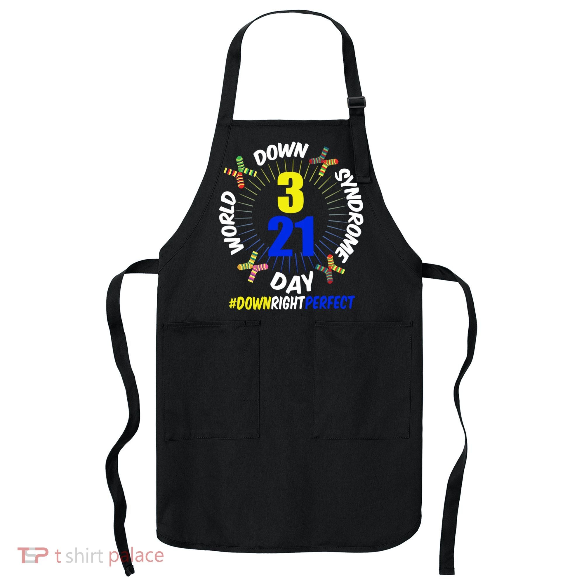 World Down Syndrome Day #DownRightPerfect Apron