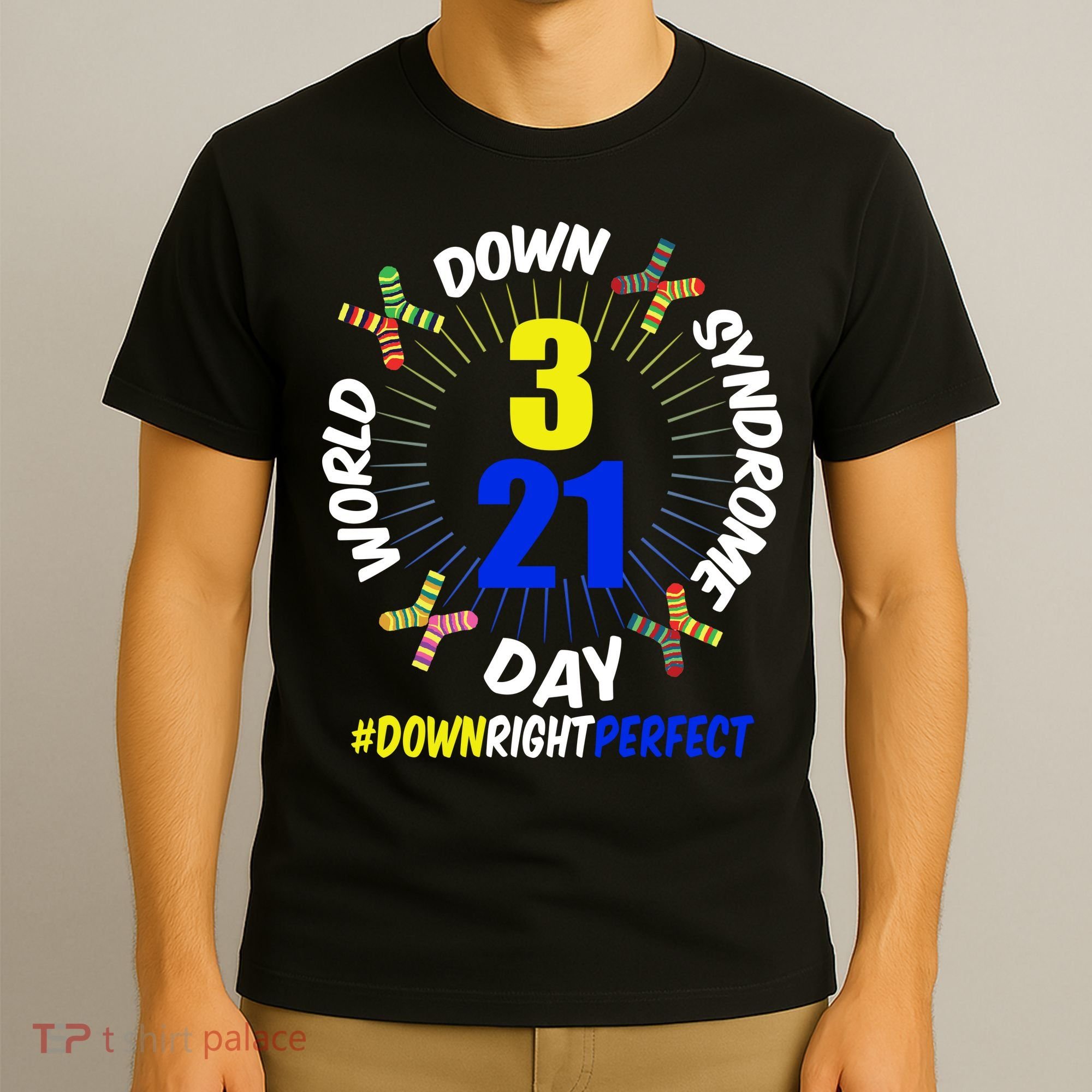 World Down Syndrome Day #DownRightPerfect T-Shirt