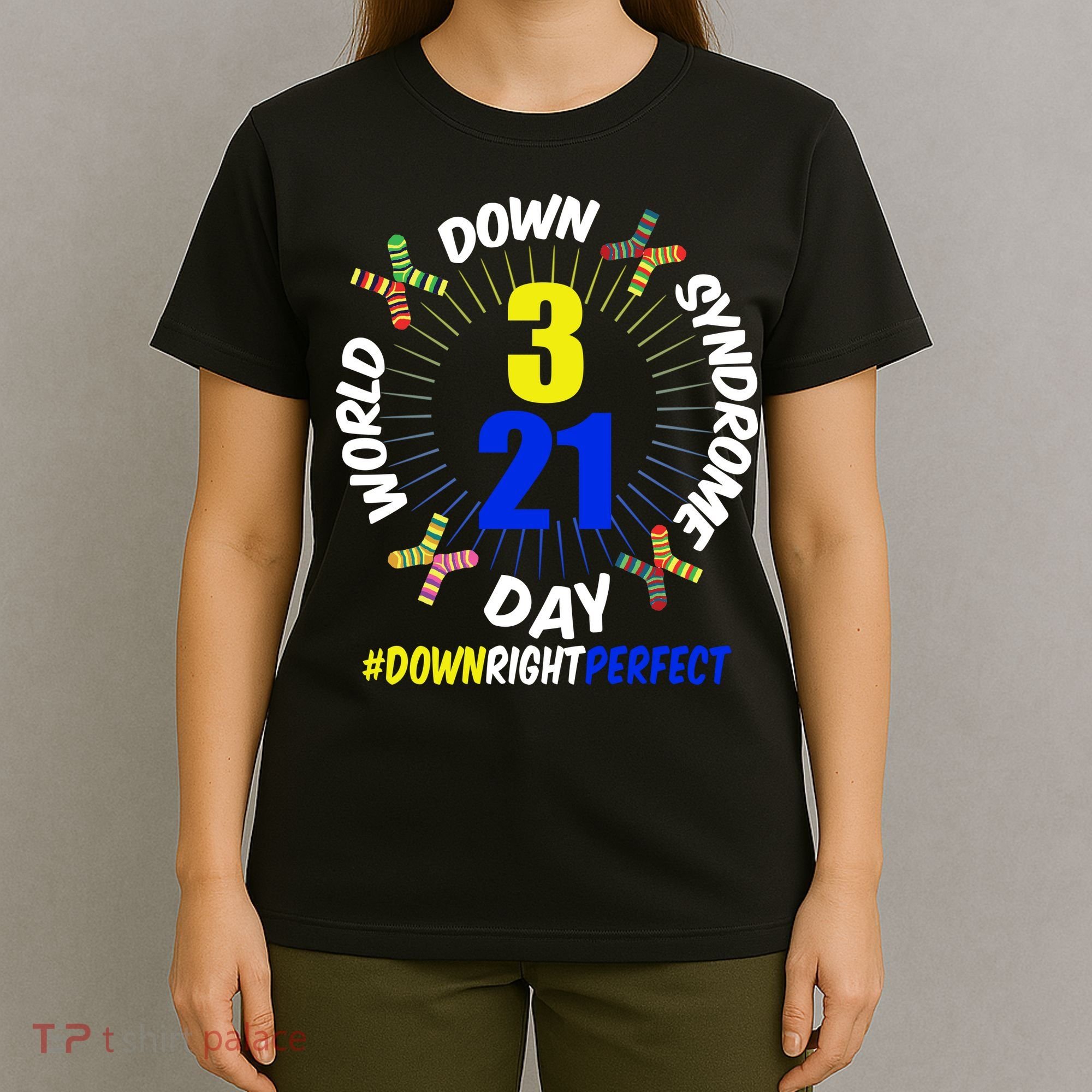 World Down Syndrome Day #DownRightPerfect T-Shirt