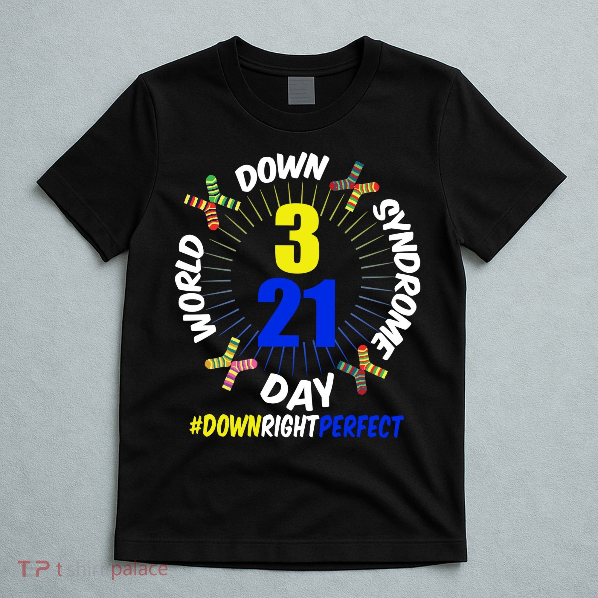 World Down Syndrome Day #DownRightPerfect T-Shirt