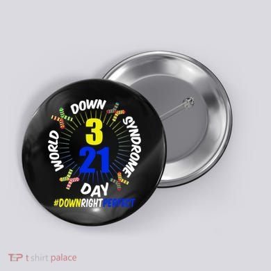 World Down Syndrome Day #DownRightPerfect Button
