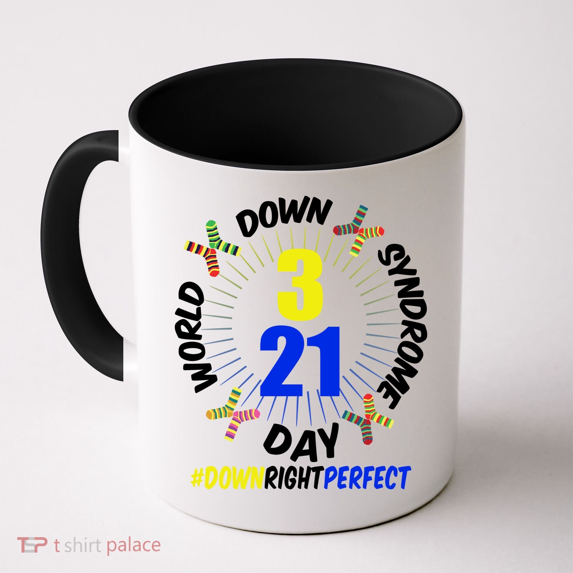 World Down Syndrome Day #DownRightPerfect Coffee Mug