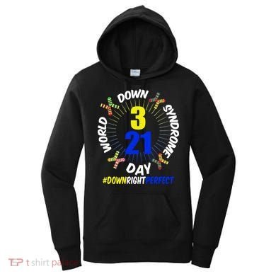 World Down Syndrome Day #DownRightPerfect Women's Hoodie