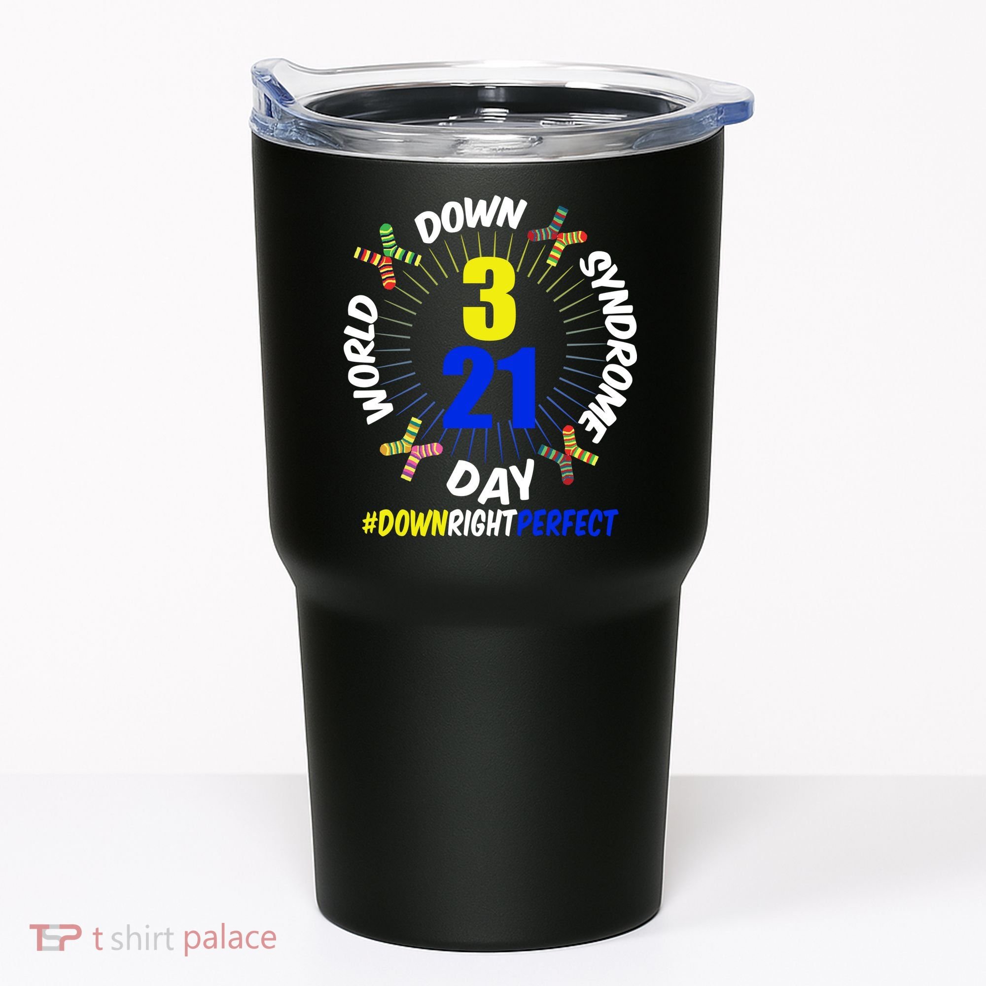 World Down Syndrome Day #DownRightPerfect Tumbler
