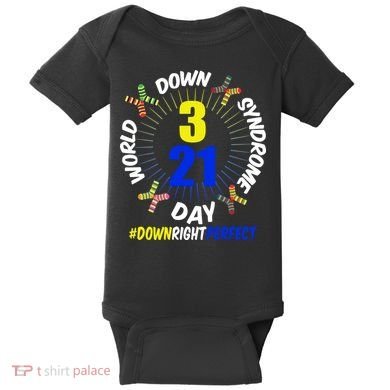 World Down Syndrome Day #DownRightPerfect Baby Bodysuit
