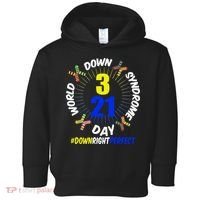 World Down Syndrome Day #DownRightPerfect Toddler Hoodie thumb 0