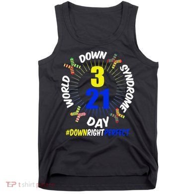 World Down Syndrome Day #DownRightPerfect Tank Top