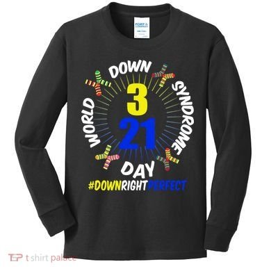 World Down Syndrome Day #DownRightPerfect Kids Long Sleeve Shirt