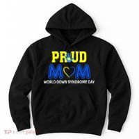 World Down Syndrome Day Mom Awareness March 21 Hoodie thumb 0