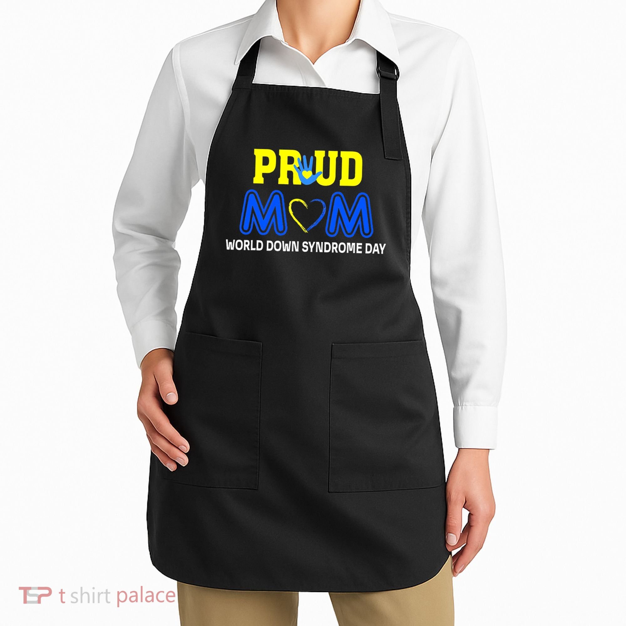 World Down Syndrome Day Mom Awareness March 21 Apron