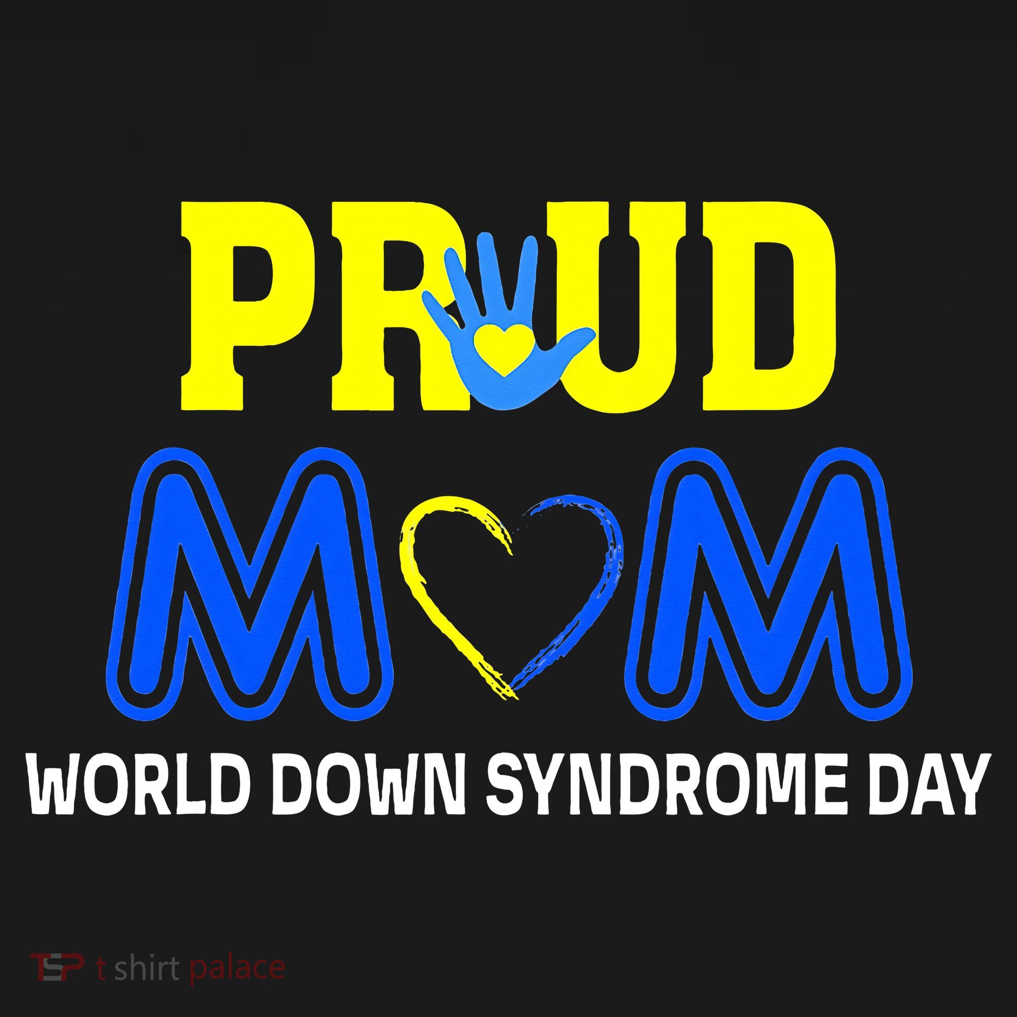 World Down Syndrome Day Mom Awareness March 21 T-Shirt