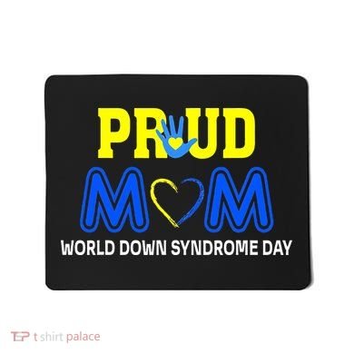 World Down Syndrome Day Mom Awareness March 21 Mousepad