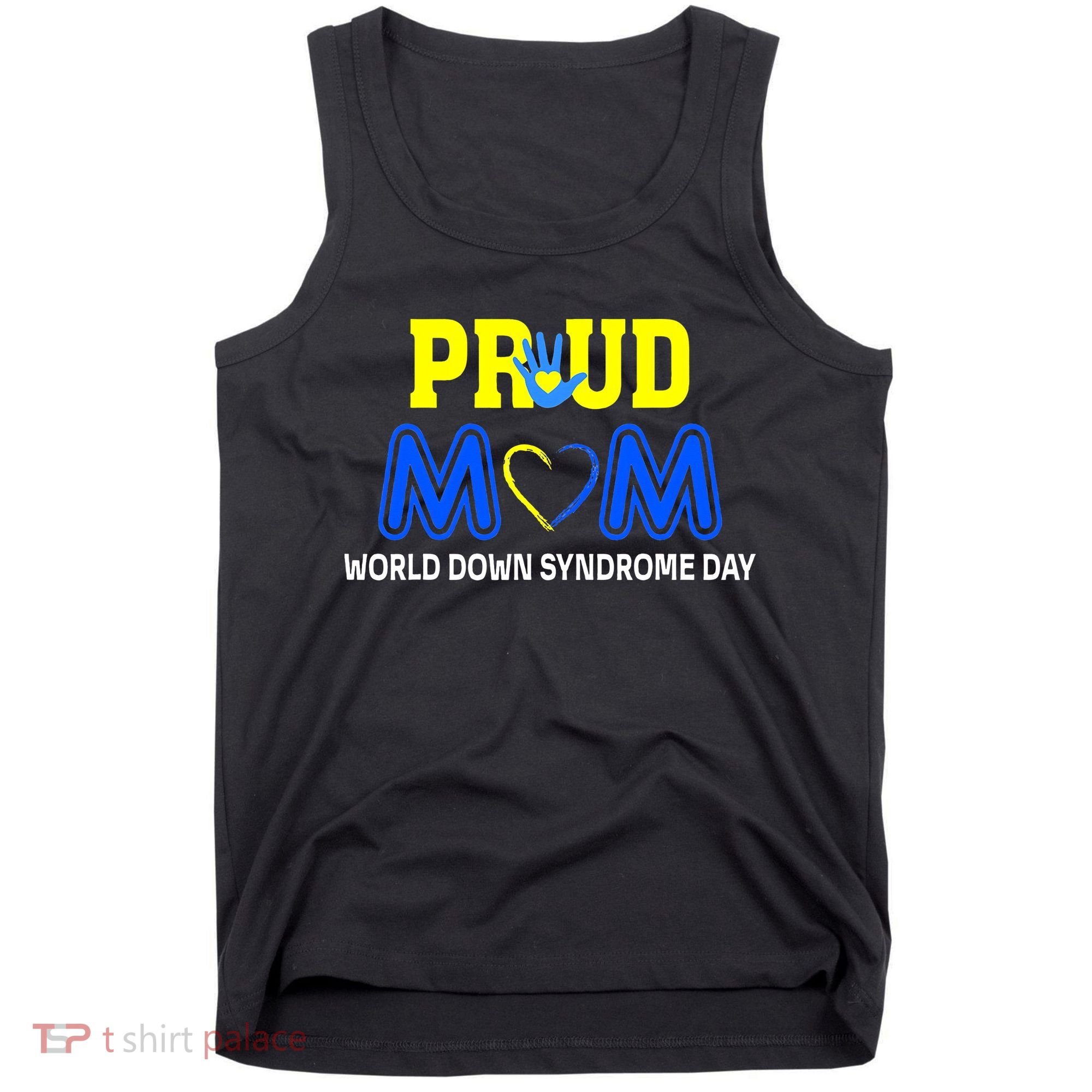 World Down Syndrome Day Mom Awareness March 21 Tank Top