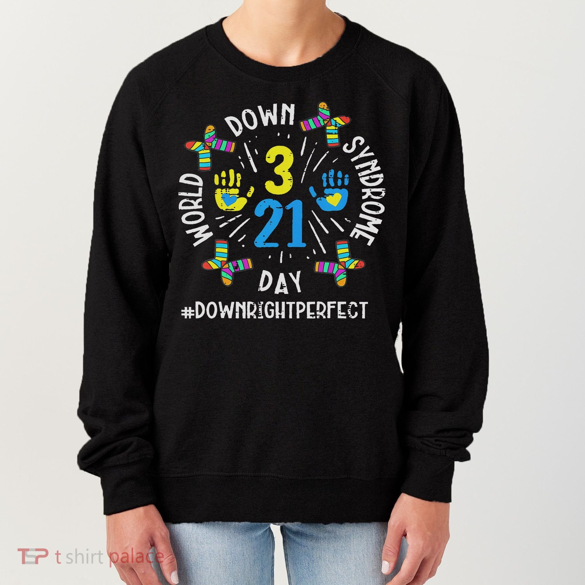 World Down Syndrome Day 321 Awareness Support Women Women's Sweatshirt