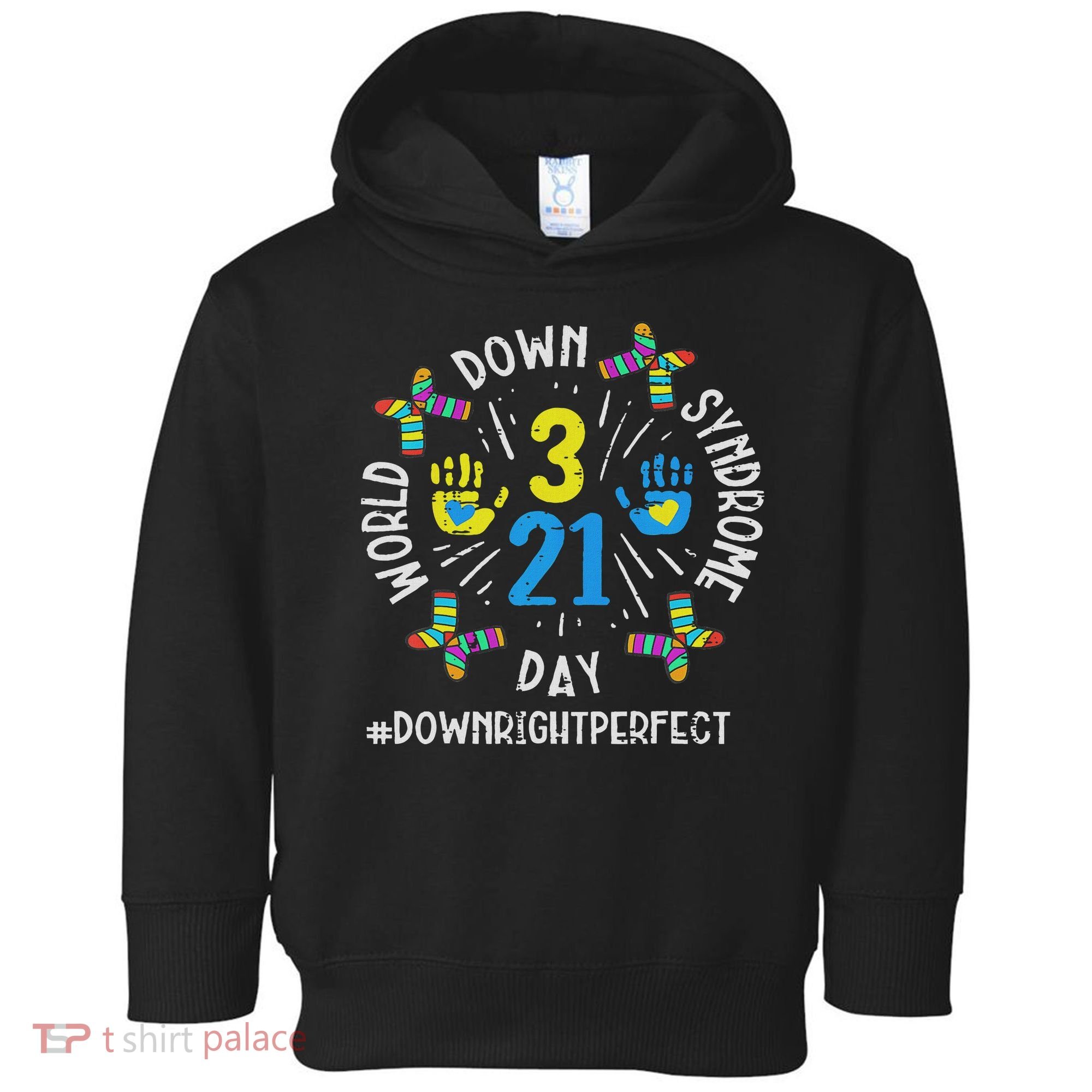 World Down Syndrome Day 321 Awareness Support Women Toddler Hoodie