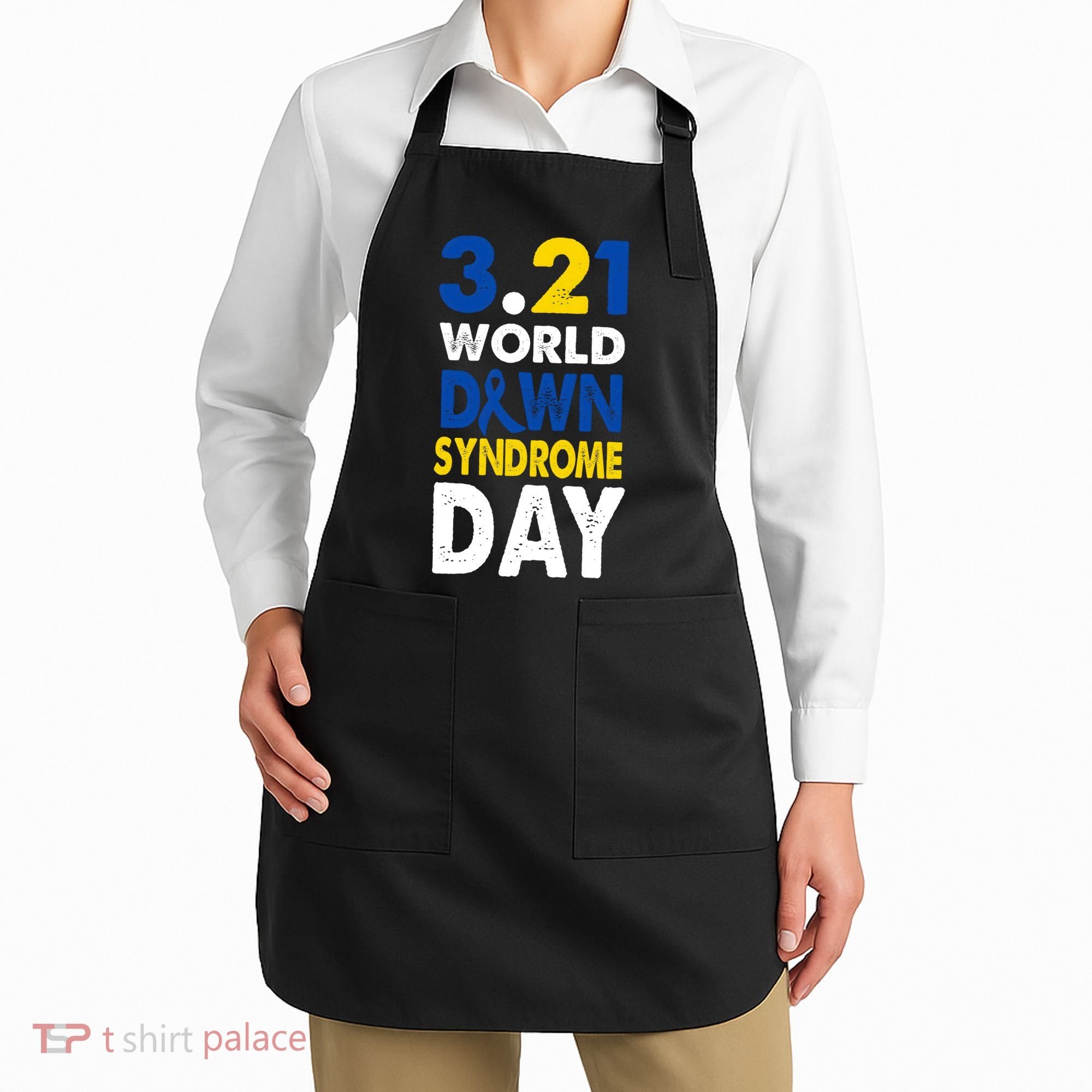 World Down Syndrome March 21st Awareness Apron