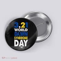 World Down Syndrome March 21st Awareness Button thumb 0