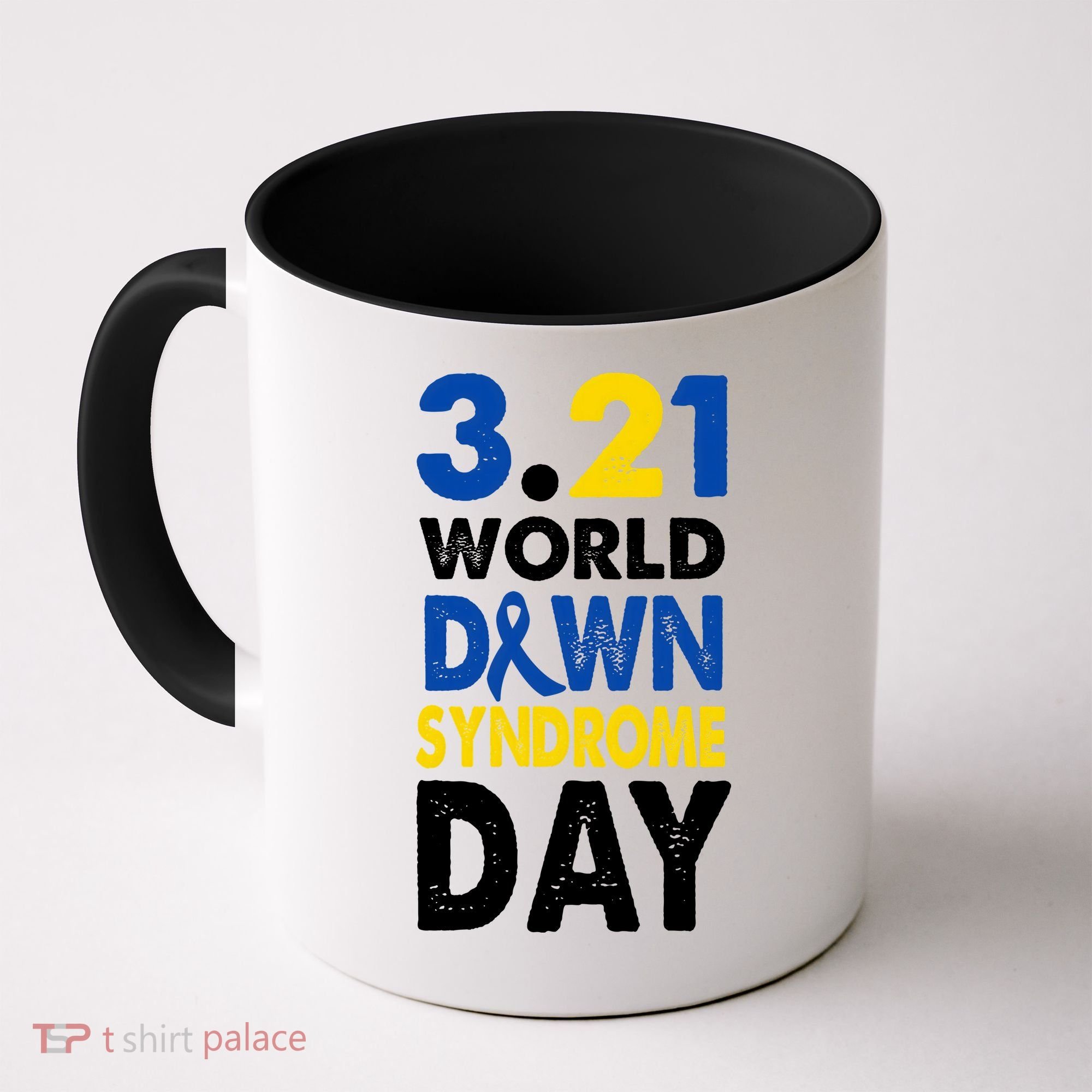 World Down Syndrome March 21st Awareness Coffee Mug