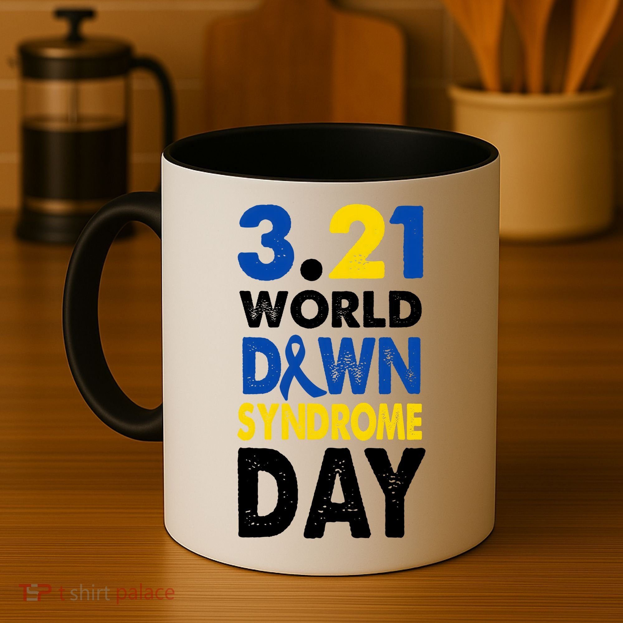 World Down Syndrome March 21st Awareness Coffee Mug