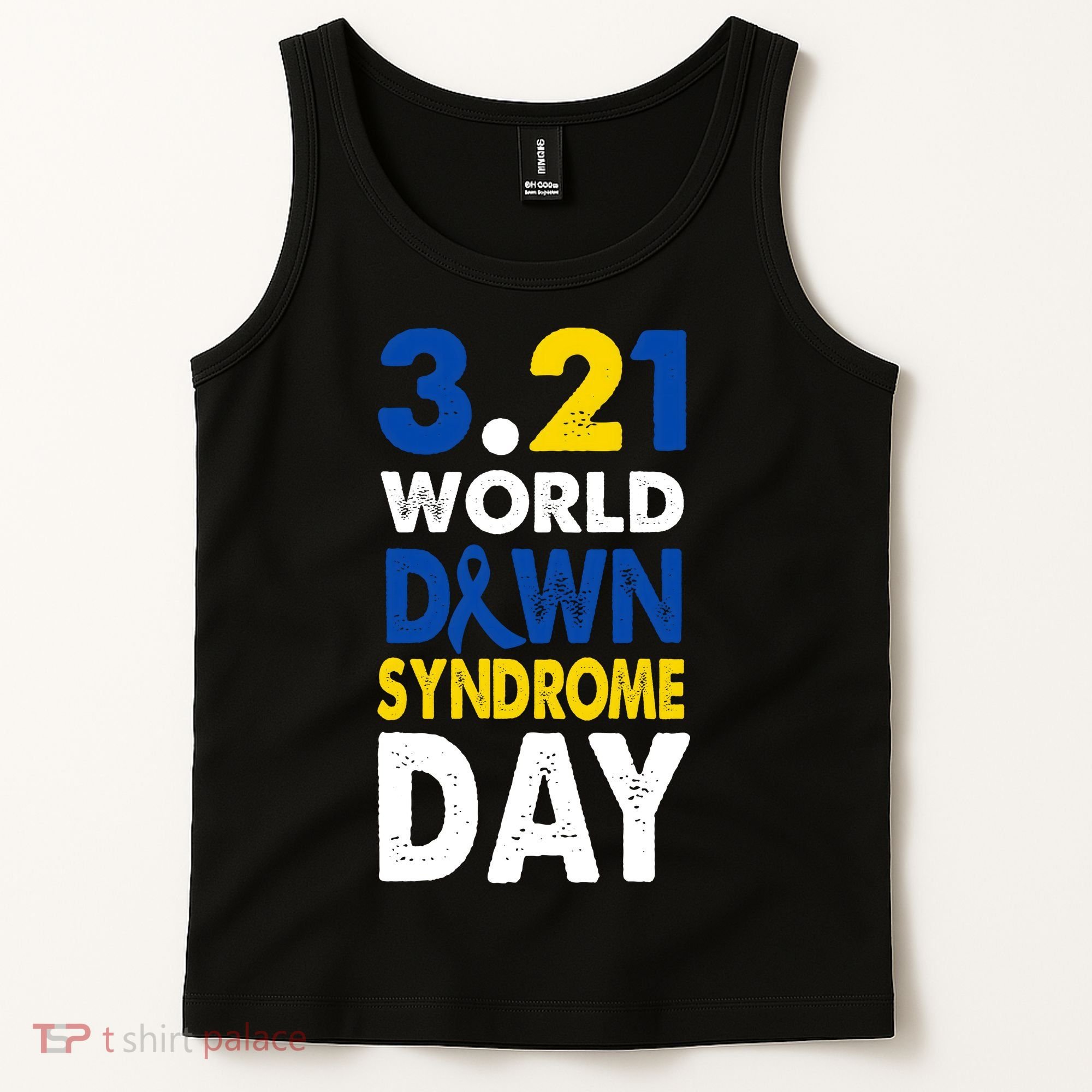World Down Syndrome March 21st Awareness Tank Top