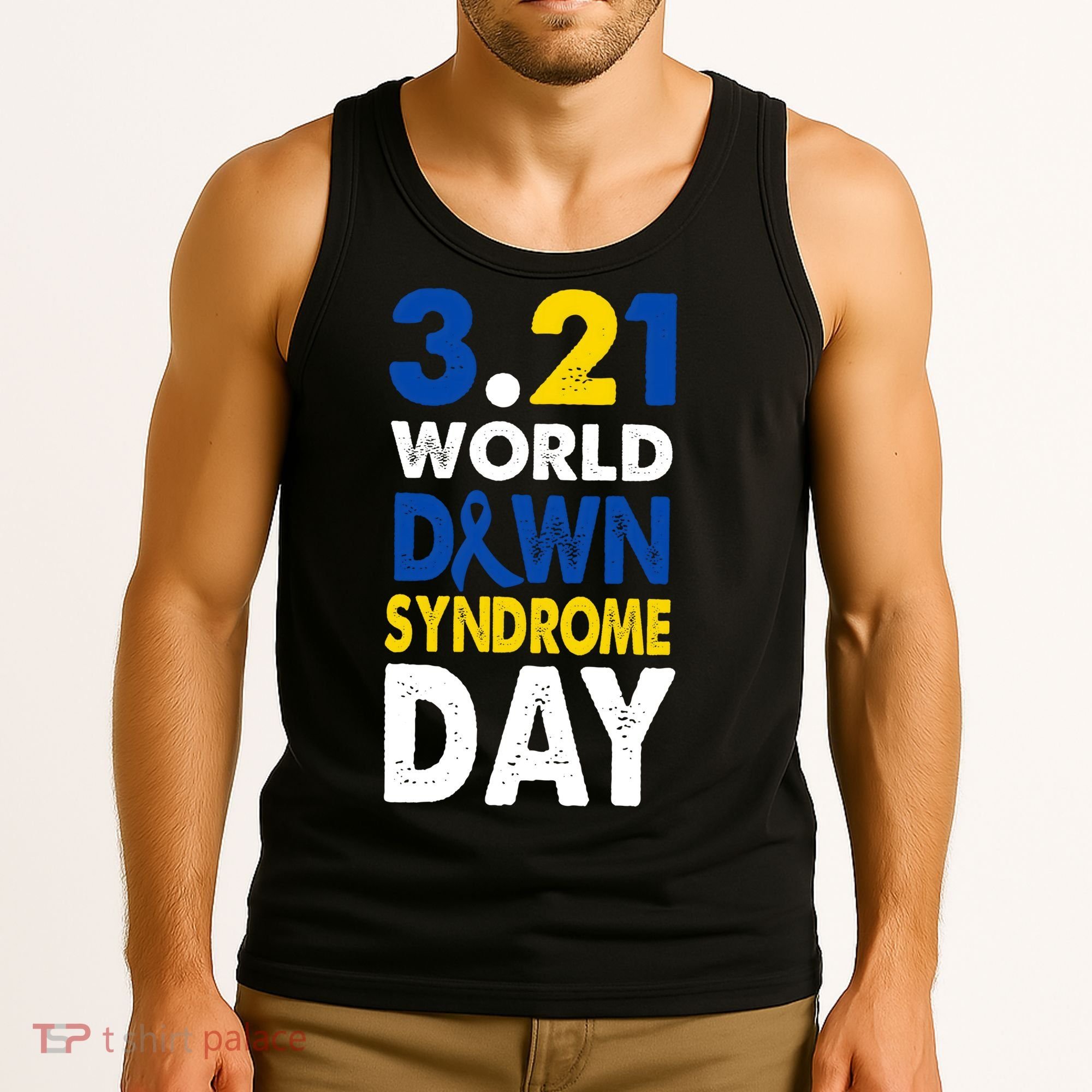 World Down Syndrome March 21st Awareness Tank Top